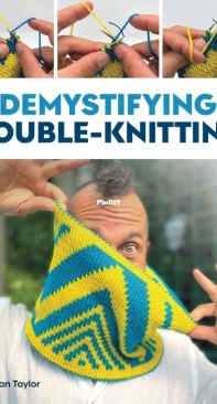 Demystifying Double Knitting - Nathan Taylor - 2023