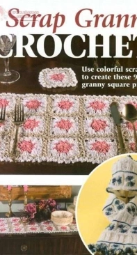 Annies Attic 876513 - Scrap Granny Crochet