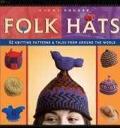 Interweave Folk Hats-Vicki Square 2005