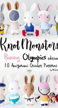 Knot Monsters - Michael Cao - Bunny Olimpic Edition