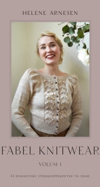 Fabel Knitwear Volum I by Helene Arnesen