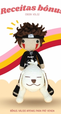 Amigurumis da Vit  - Vitória Ferreira -  Receitas Bônus Ebook vol 02 - Portuguese
