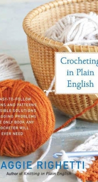 Maggie Righetti - Crocheting in Plain English