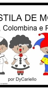 InconDYcional - Dy Cariello - Pierrot  Colombina and Arlequin - Pierrot,Colombina e Palhaco -  Portuguese