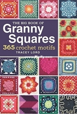 The Big Book of Granny Squares - Tracey Lord - 2014