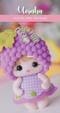 Amanda Andronic- Escola de Artesanato - Mini Fruits Collection - Grape - Coleçao Mini Frutinhas - Uvinha - Portuguese