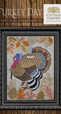 Cottage Garden Samplings - A Time For All Seasons #11 - CGS-1077 Turkey Day PCS + XSD