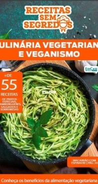 Edicase - Receitas sem segredos - Culinaria Vegetariana E Veganismo Ed 88 - July  2025 - Portuguese