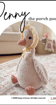 Loops to Loveys - Chantel - Penny the Porch Goose