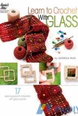 Annies Attic 871126 - Learn to Crochet With Glass