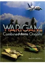 Dover Publications - Warigami：Combined Arms Origami - Jayson Merrill