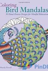 Coloring Bird Mandalas Adult Coloring Book by Wendy Piersall