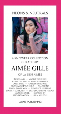Laine Publishing - Neons & Neutrals – A Knitwear Collection by Aimée Gille