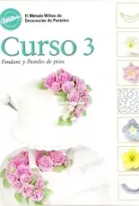 El Método Wilton de Decoracion de Pasteles Curso 3 - Portuguese