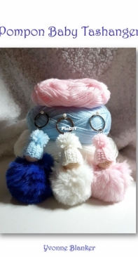 Yvonnes Crochet Art - Yvonne Blanker - Pompon Baby Bag Keychain - Pompon Baby Tas Hanger - Dutch