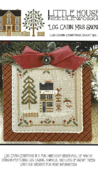 Little House Needleworks LHN - Log Cabin Christmas Part 7   - Log Cabin Mrs Snow