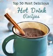 Top 50 Most Delicious Hot Drink Recipes