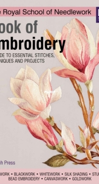 Royal School of Needlework -  Book of Embroidery