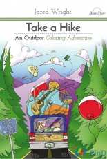 Take a Hike: An Outdoor Coloring Adventure by Jared Wright