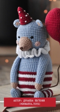 Dunaeva Toys - Evgeniya Dunaeva - Евгения Дунаева - Circus Bear - Цирковой медведь - Russian
