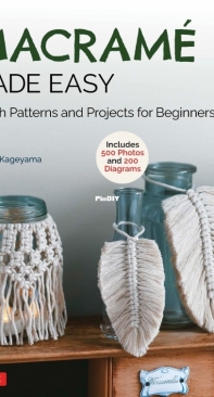 Tuttle Publishing - Macrame Made Easy - Harumi Kageyama