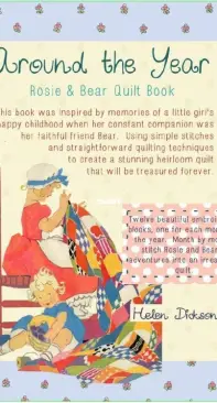 Bustle and Sew - Around the Year - Rosie and Bear Quilt Book by Helen Dickson