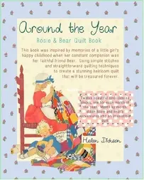 Bustle and Sew - Around the Year - Rosie and Bear Quilt Book by Helen Dickson