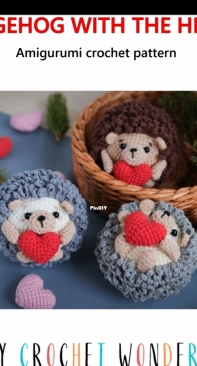 My Crochet Wonders - Marina Chuchkalova - Hedgehog with the Heart