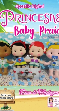 Atelie Ana Drika - Princesas - Baby Praia - by Adriana Lacerda - Princesses - Baby Beach - Portuguese