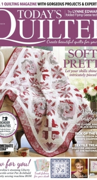 Todays Quilter  Issue 38 - July 2018 - Including Bonus Supplement.