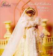 Paradise Publications - Crochet Collector Costume Vol. 97 - 1906 Jewels & Lace Bridal Costume