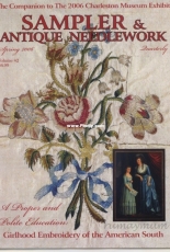 Sampler and Antique Needlework Quarterly SANQ - Vol.42 - Spring 2006