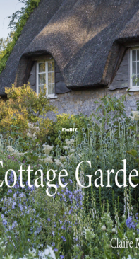 Cottage Gardens by Claire Masset