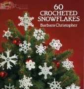 Dover Needlework Series 60 Crocheted Snowflakes by Barbara Christopher