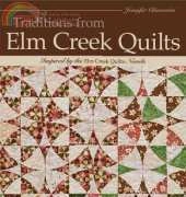 Traditions from Elm Creek Quilts 2011 by Jennifer Chiaverini