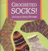 Janet Rehfeldt and Mary Jane Wood- Crocheted Socks! 16 Fun to Stitch Patterns