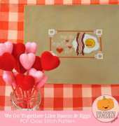 The Frosted Pumpkin Stitchery - We Go Together Like Bacon and Eggs