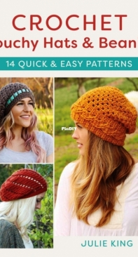 Julie King - Crochet Slouchy Hats and Beanies 2022