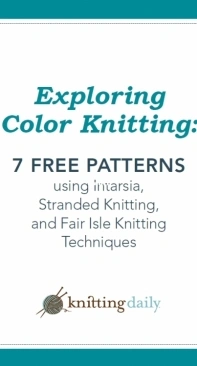 Exploring Color Knitting: 7 Free patterns Using Intarsia, Stranded Knitting, and Fair Isle Knitting - Knitting Daily - Free