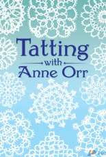 Tatting with Anne Orr