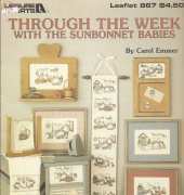 Leisure Arts Leaflet 867 - Through the Week - With the Sunbonnet Babies