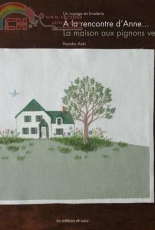 À la rencontre d’Anne... La maison aux pignons verts