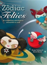 Zodiac Felties: 16 Compelling Astrological Characters to Craft-Nicola Tedman, Sa