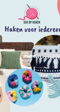 Gek op Haken - Crochet for Everyone - Haken voor Iedereen - Dutch