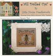 Little House Needleworks LHN 3ADU-0 Dolled Up! - Queen Bee