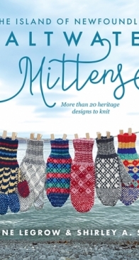 From the Island of Newfoundland - Saltwater Mittens by Christine Legrow and Shirley A. Scott