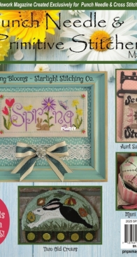 Punch Needle & Primitive Stitcher Magazine - Spring 2025