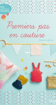 Premiers pas en couture - Chloé et Léa Eve - French