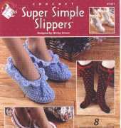 Annies Attic 871811 Super Simple Slippers by Shirley Brown