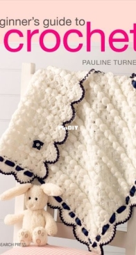 Beginner's Guide to Crochet - Pauline Turner - 2025